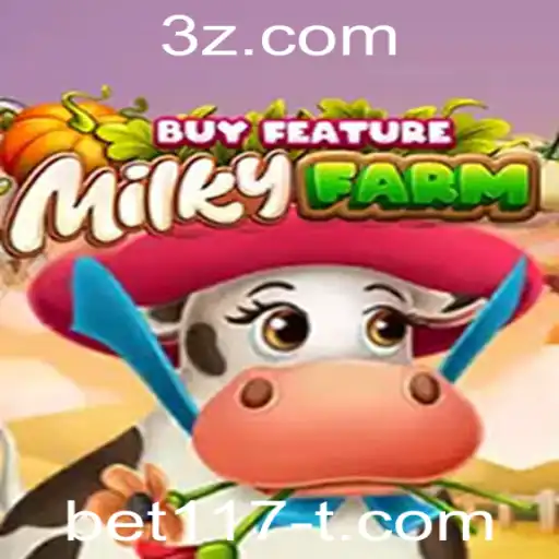 Descubra o Mundo do Jogo MilkyFarmBuyFeature com a Palavra-Chave bet117